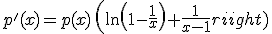 p^'(x)=p(x)\,\left(\ln\left(1-\frac{1}{x}\right)+\frac{1}{x-1}\right)